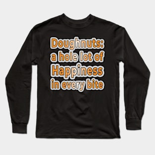 Doughnut Delight: Indulge in Sweet Celebrations on Doughnut Day" Long Sleeve T-Shirt